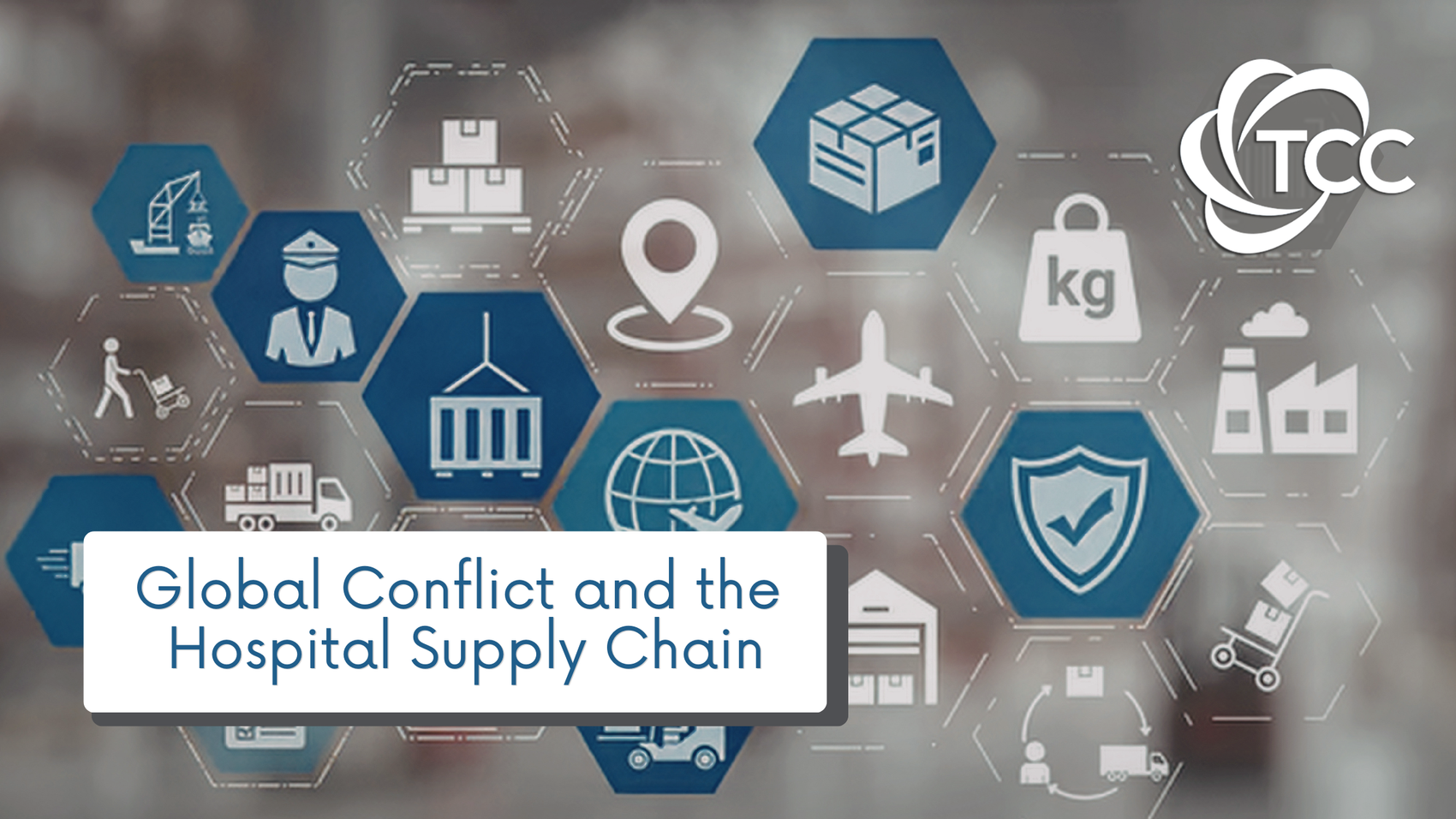 Global Conflict and the Hospital Supply Chain