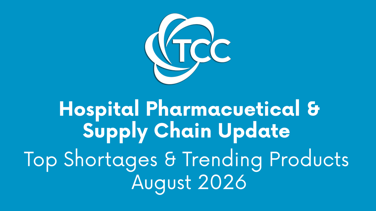 Monthly Hospital Supply Chain Update – Top Shortages & Trending Products August 2026
